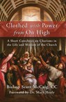 Clothed with Power from On High - Bishop Scott McCaig - 9781593257132