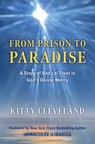 From Prison to Paradise - Kitty Cleveland - 9781593257309