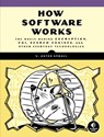 How Software Works - V. Anton Spraul - 9781593277178