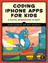 Coding iPhone Apps for Kids - Gloria Winquist ; Matt McCarthy - 9781593278373