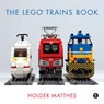 The LEGO Trains Book - Holger Matthes - 9781593278489