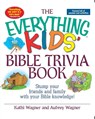 Wagner, K: Everything Kids' Bible Trivia Book - Kathi Wagner ; Aubrey Wagner - 9781593370312
