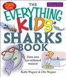 The Everything Kids' Sharks Book: Dive Into Fun-Infested Waters! - Kathi Wagner - 9781593373047