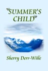 Summer's Child - Sherry Derr-Wille - 9781593740115