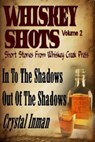 Whiskey Shots - Crystal Inman - 9781593749620