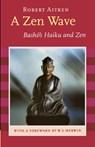 A Zen Wave - Matsuo Basho ; Robert Aitken ; W. S. Merwin - 9781593760083