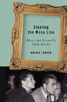 Stealing the Mona Lisa - Darian Leader - 9781593760397
