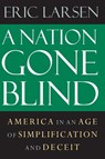 The Nation Gone Blind - Eric Larsen - 9781593760984