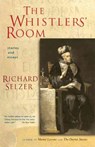 The Whistlers' Room - SELZER,  Richard - 9781593761387