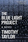 The Blue Light Project - Timothy Taylor - 9781593764500