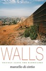 WALLS - Marcello Di Cintio - 9781593765248