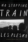 No Stopping Train - Les Plesko ; Janet Fitch - 9781593765453