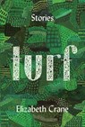 Turf - Elizabeth Crane - 9781593766764