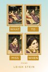 What to Miss When - Leigh Stein - 9781593766986