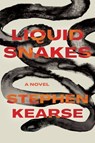 Liquid Snakes - Stephen Kearse - 9781593767525