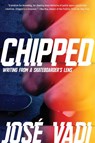 Chipped - Jose Vadi - 9781593767976