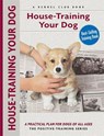House-training Your Dog - Charlotte Schwartz - 9781593789589