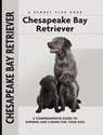 Chesapeake Bay Retriever - Nona Kilgore Bauer - 9781593789640