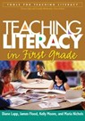 Teaching Literacy in First Grade - LAPP,  Diane ; Flood, James ; Johnson, Kelly ; Nichols, Maria - 9781593851828