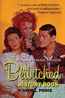 The Bewitched History Book - 50th Anniversary Edition - David L Pierce - 9781593934415