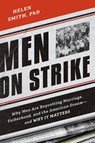Men on Strike - Helen Smith - 9781594037627