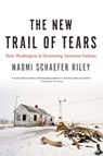 The New Trail of Tears - Naomi Schaefer Riley - 9781594038532