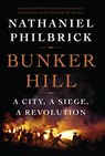 Bunker Hill: A City, a Siege, a Revolution - Nathaniel Philbrick - 9781594136931