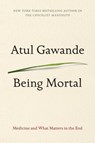 Gawande, A: Being Mortal - Atul Gawande - 9781594139246