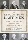 The Revolution's Last Men - Don N. Hagist - 9781594162220