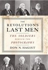 The Revolution's Last Men - Don N. Hagist - 9781594162541