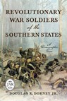 Revolutionary War Soldiers of the Southern States - Douglas R. Dorney - 9781594164651
