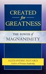 Created for Greatness - Alexandre Havard - 9781594172175