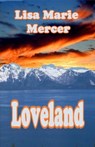 Loveland - Lisa Marie Mercer - 9781594317941
