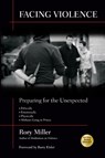 Facing Violence - Rory Miller - 9781594392139
