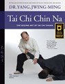 Tai Chi Chin Na - Dr. Jwing-Ming Yang - 9781594393075