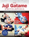 The Juji Gatame Encyclopedia - Steve Scott - 9781594396472