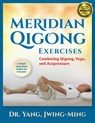 Meridian Qigong Exercises - Dr. Jwing-Ming Yang - 9781594399701