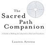 The Sacred Path Companion - Lauren Artress - 9781594481826