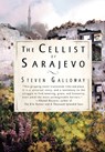 CELLIST OF SARAJEVO - Steven Galloway - 9781594483653