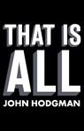 That Is All - John Hodgman - 9781594485848