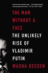 The Man Without a Face - Masha Gessen - 9781594486517