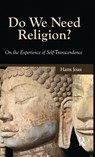 Do We Need Religion? - Hans Joas - 9781594514388