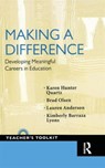 Making a Difference - KAREN HUNTER-QUARTZ ; BRAD OLSEN ; LAUREN (CONNECTICUT COLLEGE,  USA) Anderson ; Kimberly Barraza-Lyons - 9781594517075