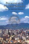 Policing in a Diverse Society - JACKSON,  Mary S. - 9781594600135