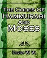 The Codes Of Hammurabi And Moses - W Davies W - 9781594623387
