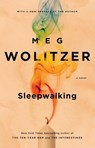 SLEEPWALKING - Meg Wolitzer - 9781594633133