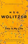 This Is My Life - Meg Wolitzer - 9781594633140