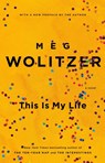 This Is My Life - Meg Wolitzer - 9781594633140