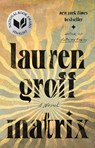 Matrix - Lauren Groff - 9781594634505