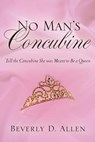 No Man's Concubine - Beverly D Allen - 9781594675881